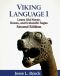 [Viking Language Series 01] • Viking Language 1 · Learn Old Norse, Runes, and Icelandic Sagas (Viking Language Series)